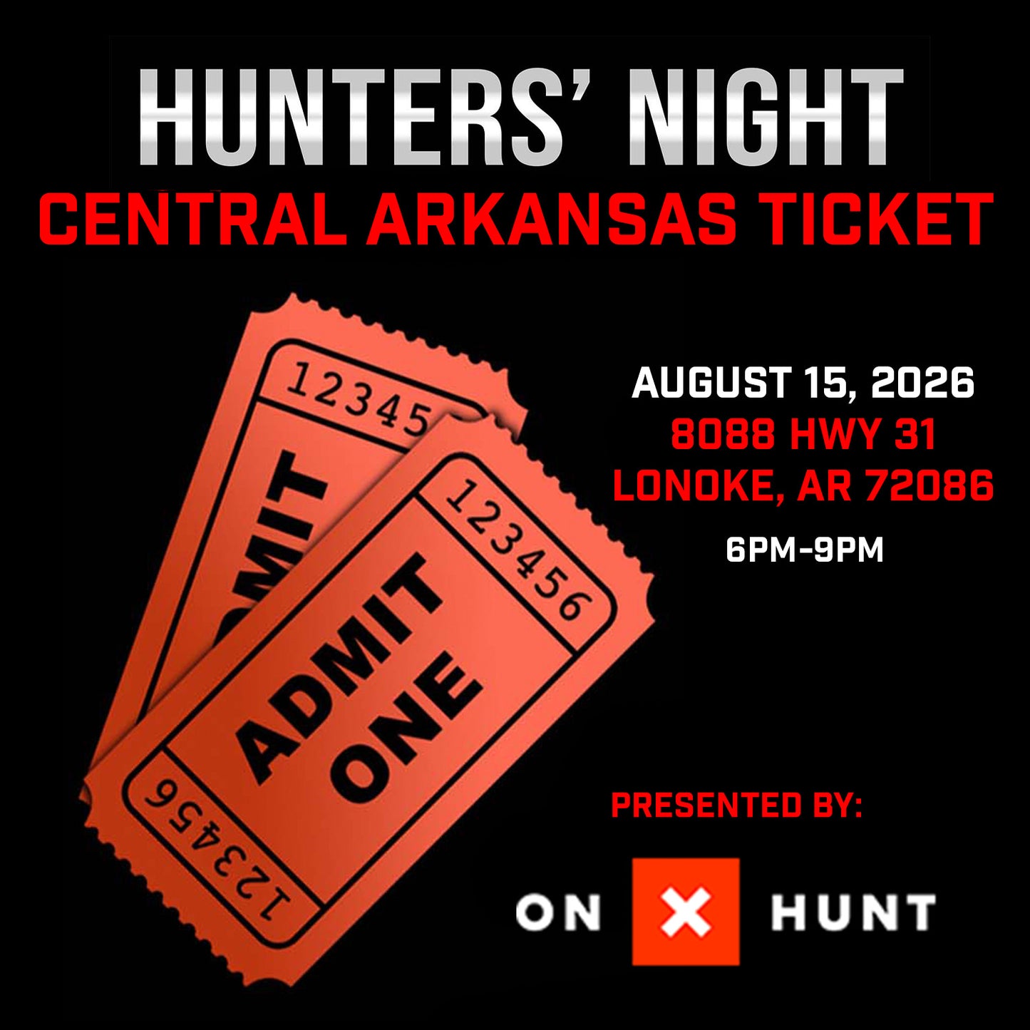 TICKET: 2026 HUNTERS' NIGHT LONOKE AR